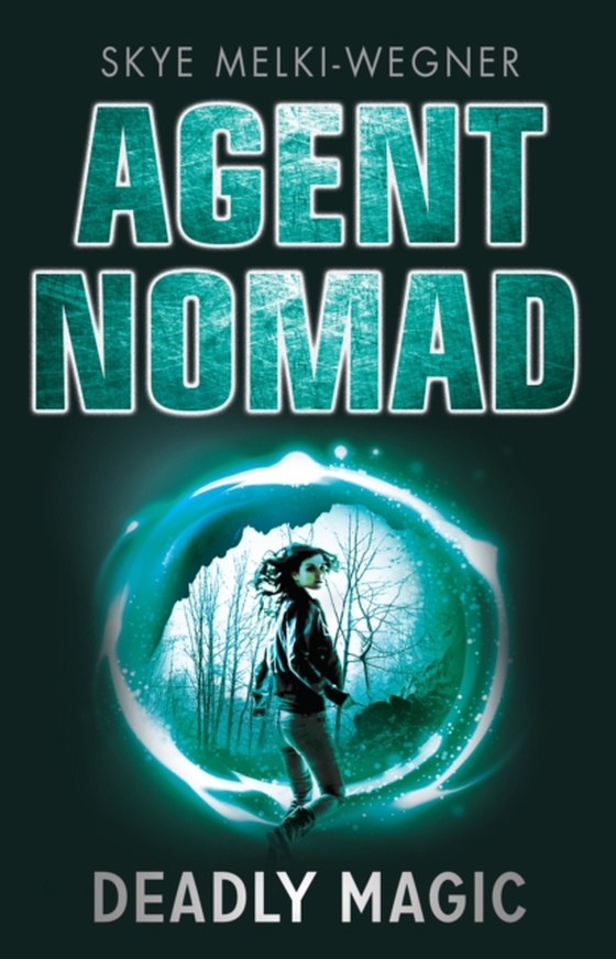 Agent Nomad 2: Deadly Magic (e-bog) af Melki-Wegner, Skye