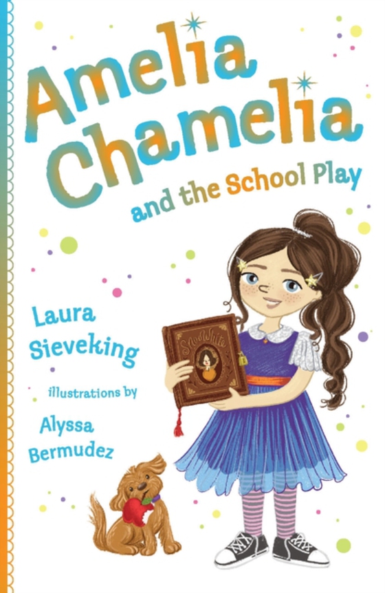Amelia Chamelia and the School Play (e-bog) af Sieveking, Laura