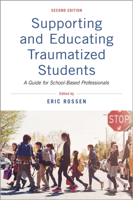 Supporting and Educating Traumatized Students (e-bog) af -