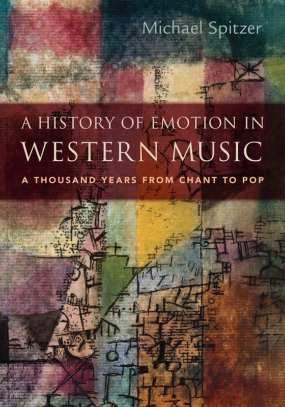 History of Emotion in Western Music (e-bog) af Spitzer, Michael