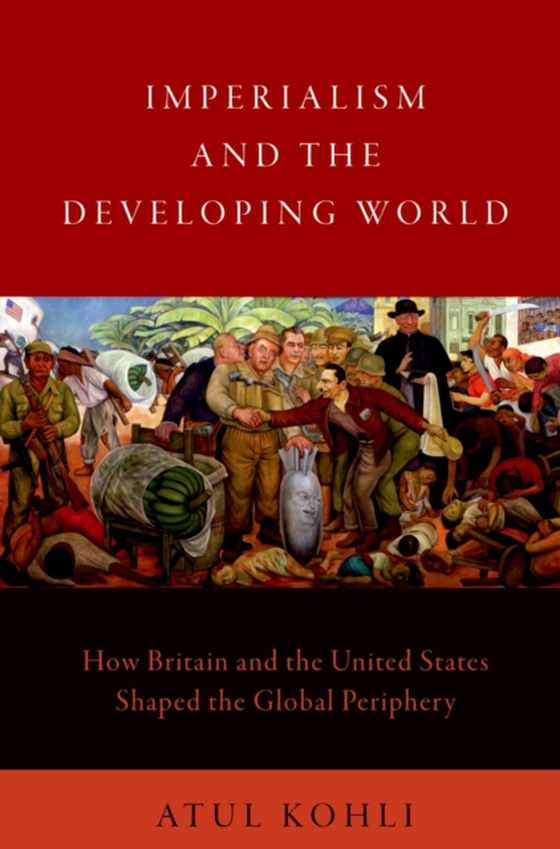 Imperialism and the Developing World (e-bog) af Kohli, Atul