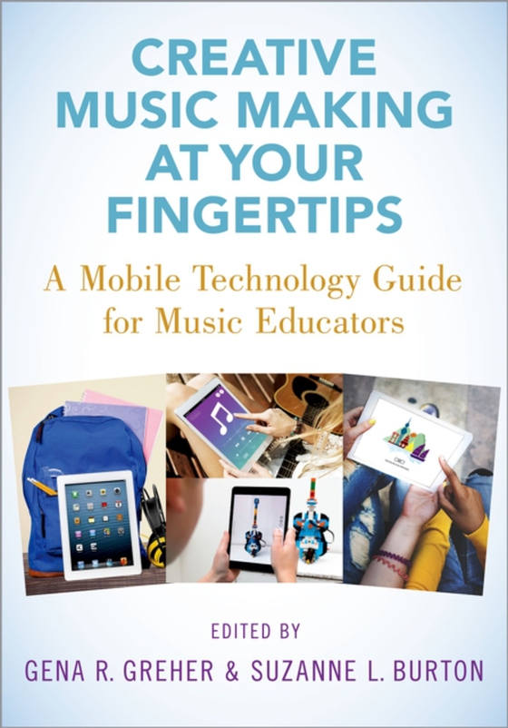 Creative Music Making at Your Fingertips (e-bog) af -