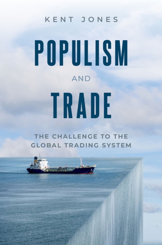 Populism and Trade (e-bog) af Jones, Kent