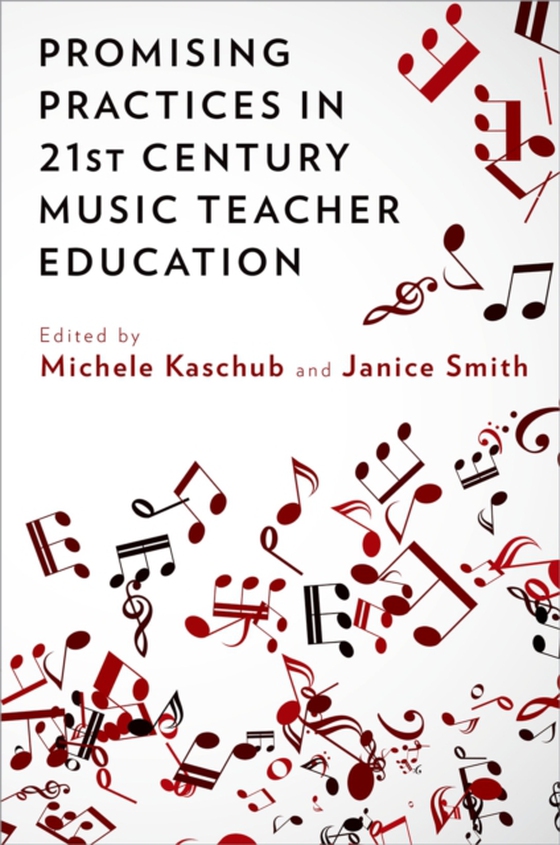 Promising Practices in 21st Century Music Teacher Education (e-bog) af -