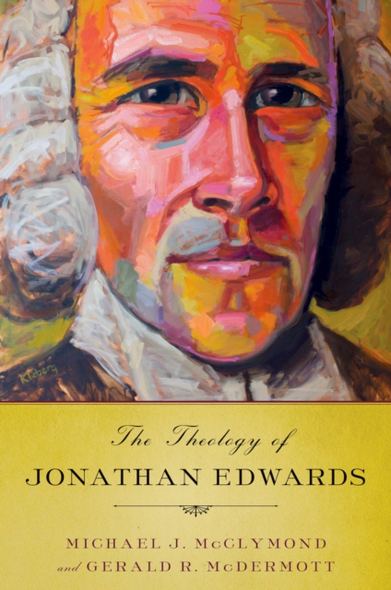 Theology of Jonathan Edwards (e-bog) af McDermott, Gerald R.