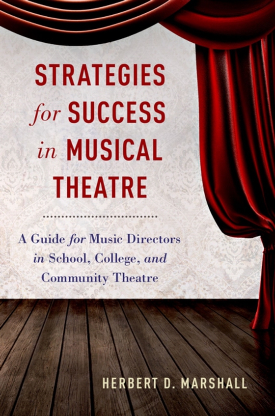 Strategies for Success in Musical Theatre (e-bog) af Marshall, Herbert D.