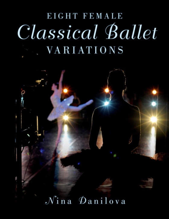 Eight Female Classical Ballet Variations