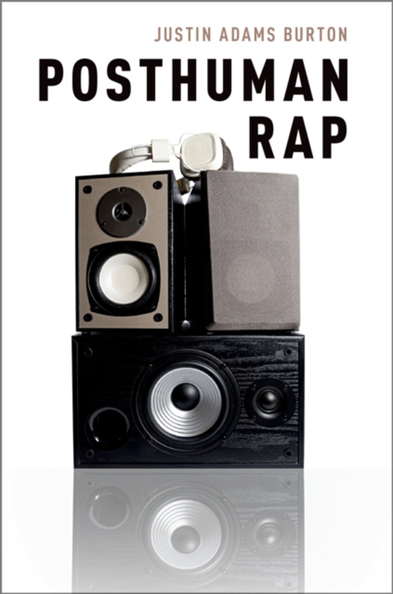 Posthuman Rap (e-bog) af Burton, Justin Adams