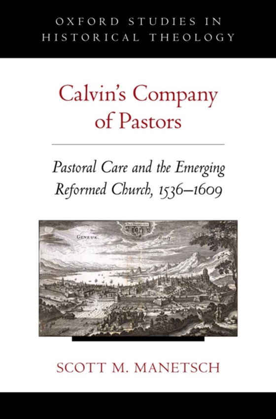 Calvin's Company of Pastors (e-bog) af Manetsch, Scott M.