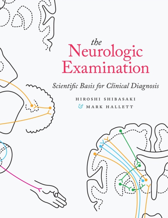 Neurologic Examination (e-bog) af MD, Mark Hallett