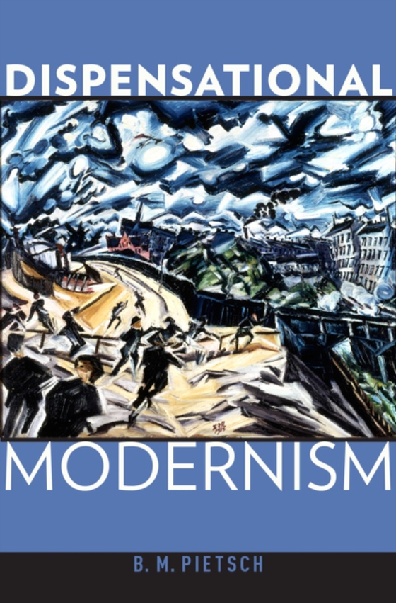 Dispensational Modernism (e-bog) af Pietsch, B. M.