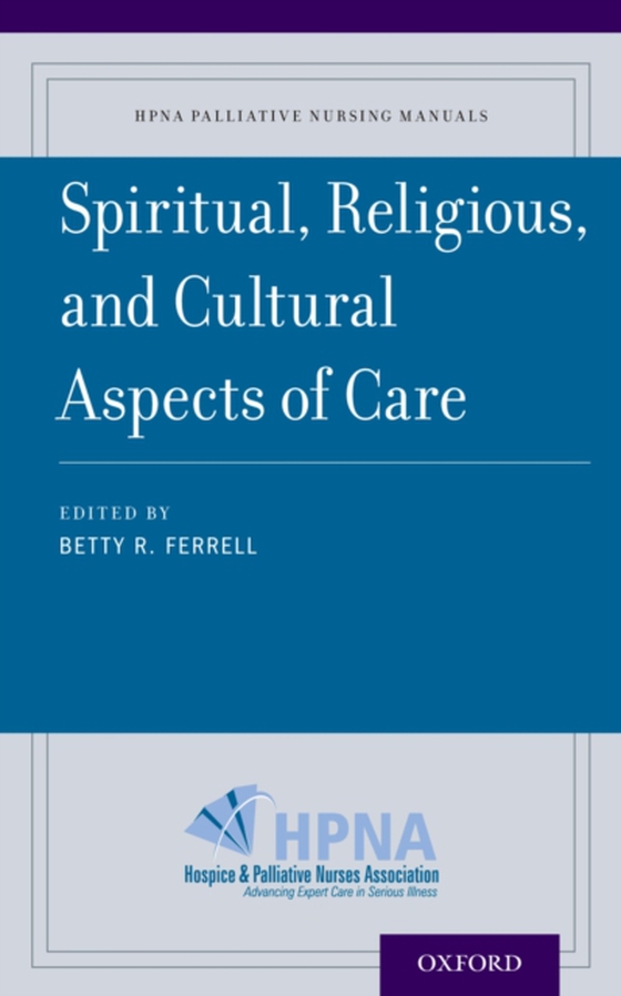 Spiritual, Religious, and Cultural Aspects of Care (e-bog) af -