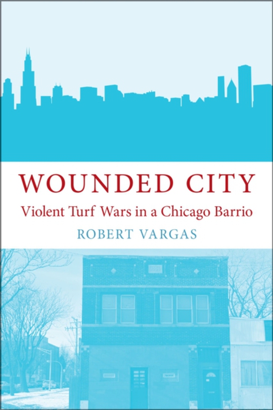 Wounded City (e-bog) af Vargas, Robert