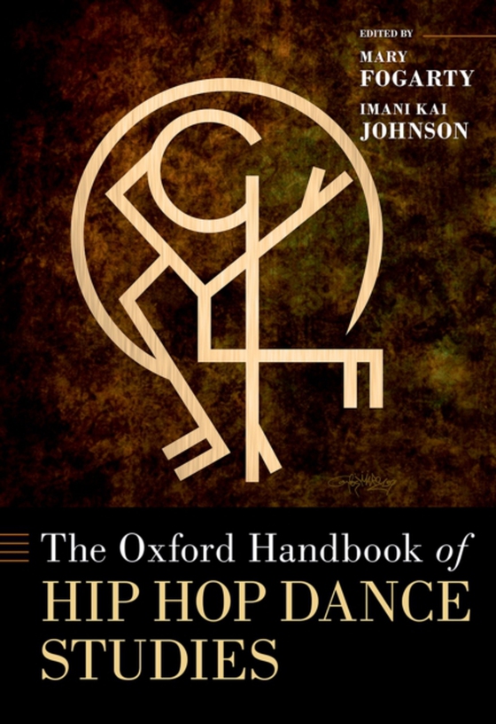 Oxford Handbook of Hip Hop Dance Studies (e-bog) af -