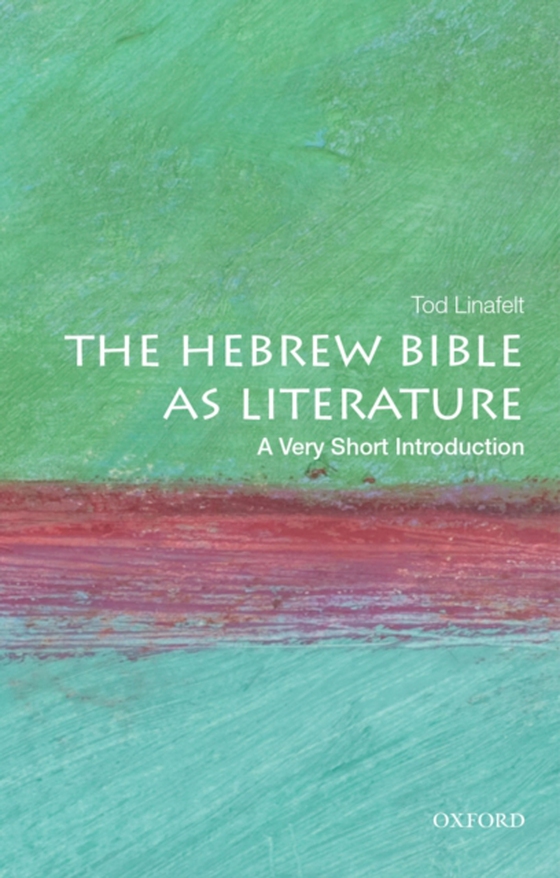 Hebrew Bible as Literature: A Very Short Introduction