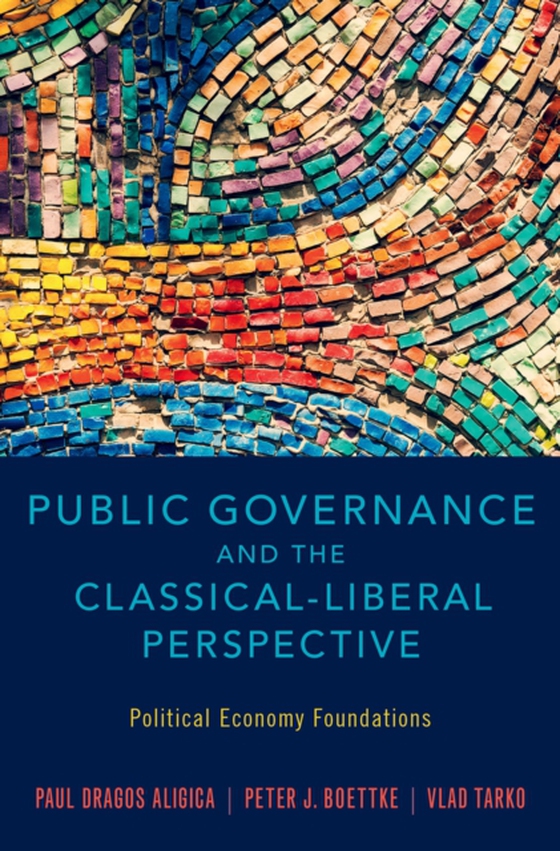 Public Governance and the Classical-Liberal Perspective (e-bog) af Tarko, Vlad