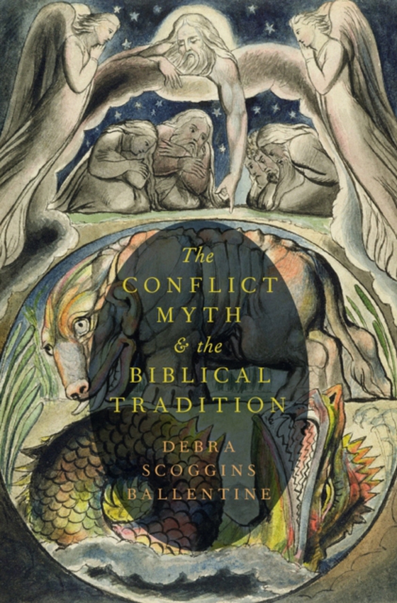 Conflict Myth and the Biblical Tradition (e-bog) af Ballentine, Debra Scoggins