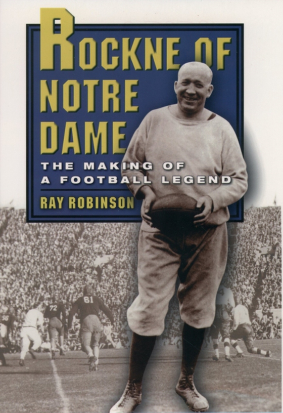 Rockne of Notre Dame (e-bog) af Robinson, Ray