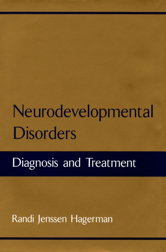 Neurodevelopmental Disorders (e-bog) af Hagerman, Randi Jenssen