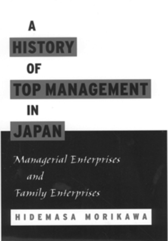 History of Top Management in Japan (e-bog) af Morikawa, Hidemasa