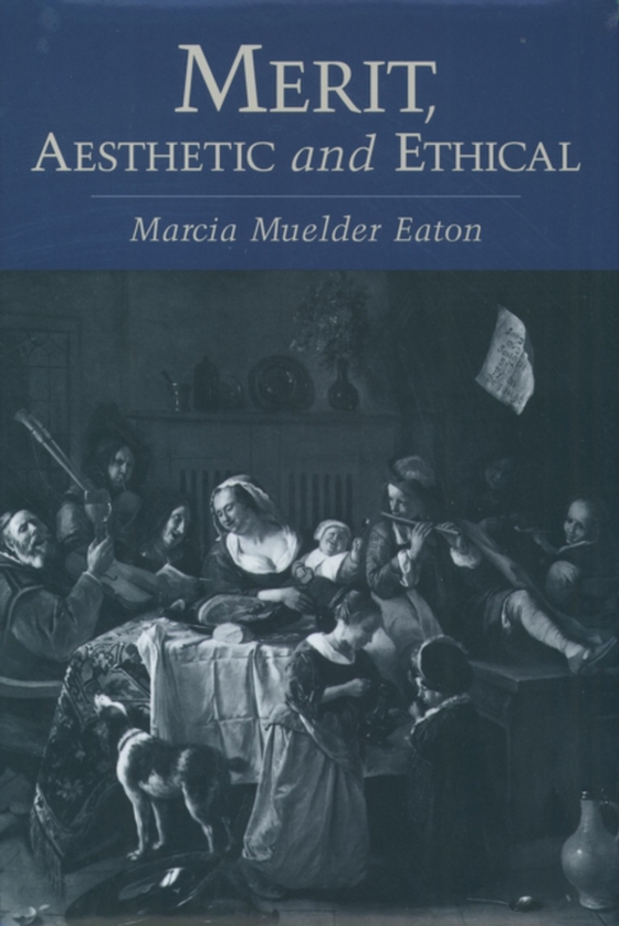 Merit, Aesthetic and Ethical (e-bog) af Eaton, Marcia Muelder
