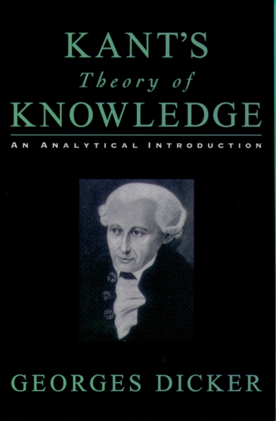 Kant's Theory of Knowledge (e-bog) af Dicker, Georges