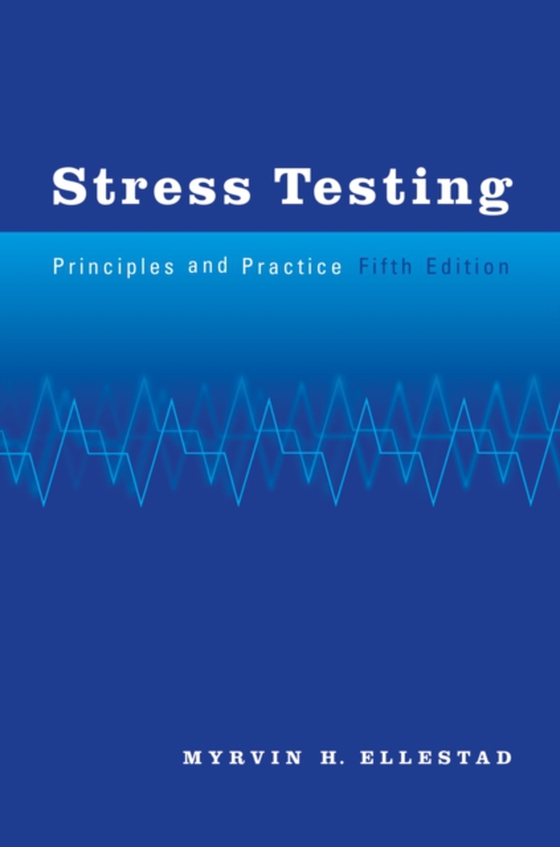 Stress Testing (e-bog) af Ellestad, Myrvin H.