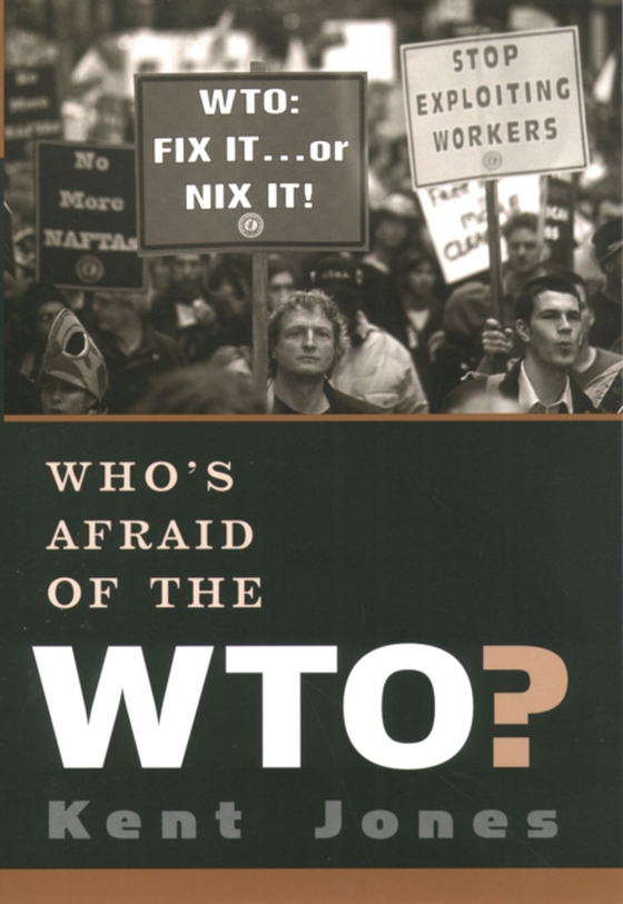 Who's Afraid of the WTO? (e-bog) af Jones, Kent