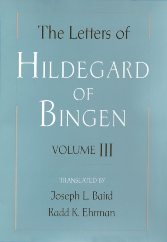 Letters of Hildegard of Bingen (e-bog) af Bingen, Hildegard of