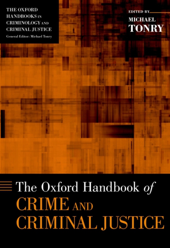 Oxford Handbook of Crime and Criminal Justice (e-bog) af -