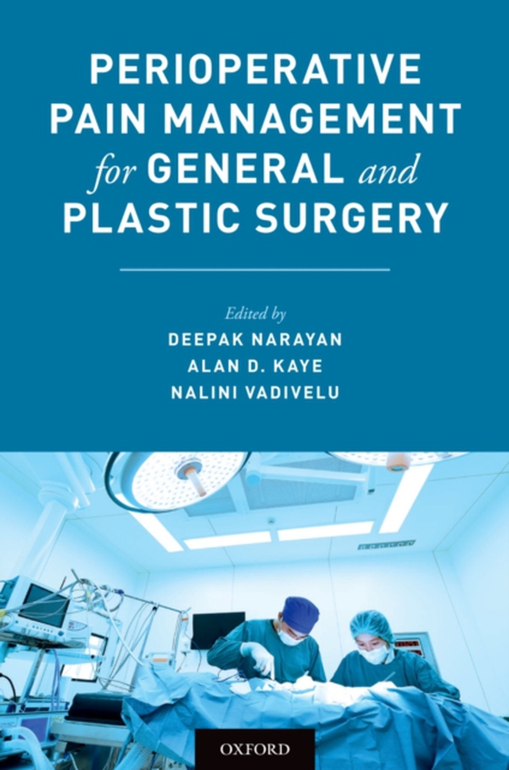 Perioperative Pain Management for General and Plastic Surgery