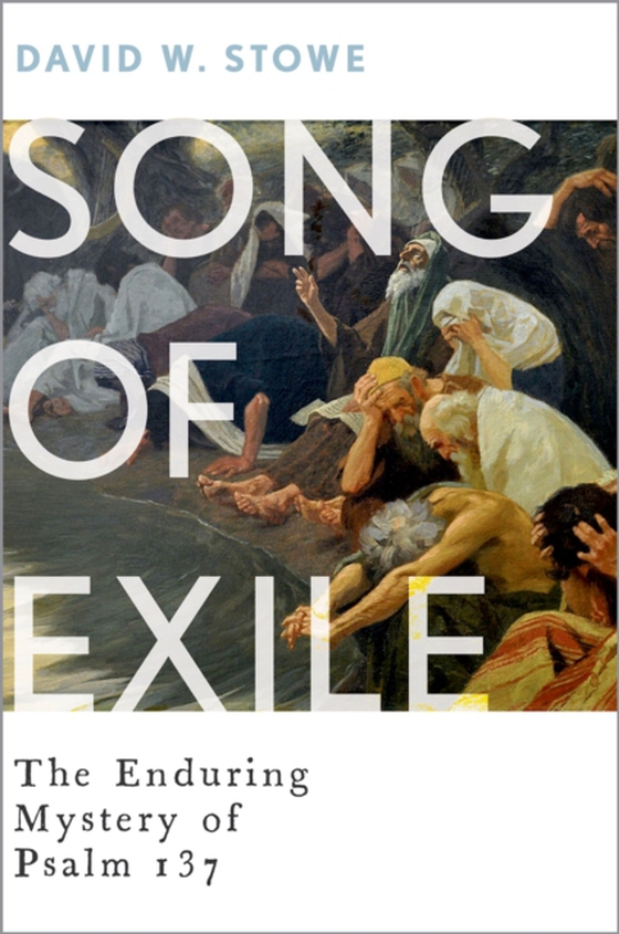 Song of Exile (e-bog) af Stowe, David W.