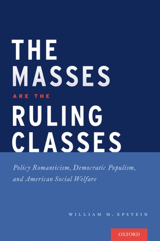 Masses are the Ruling Classes (e-bog) af Epstein, William