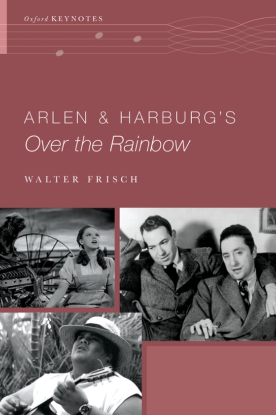 Arlen and Harburg's Over the Rainbow (e-bog) af Frisch, Walter