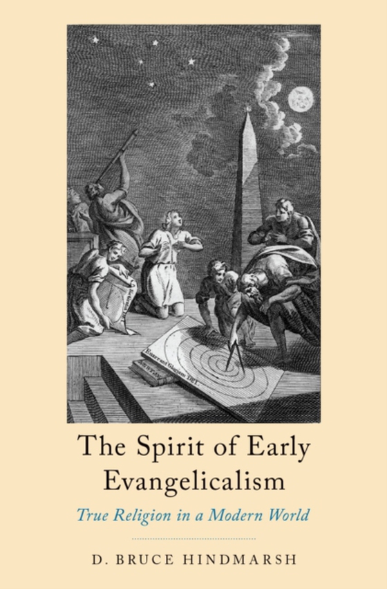 Spirit of Early Evangelicalism (e-bog) af Hindmarsh, D. Bruce