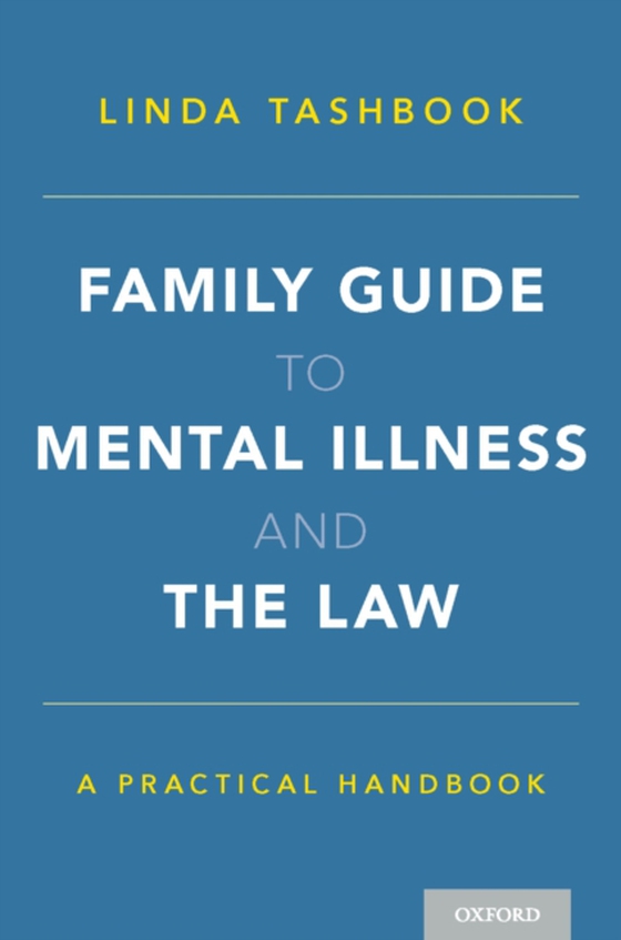 Family Guide to Mental Illness and the Law (e-bog) af Tashbook, Linda