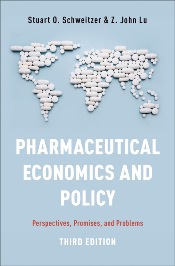 Pharmaceutical Economics and Policy (e-bog) af Lu, Z. John