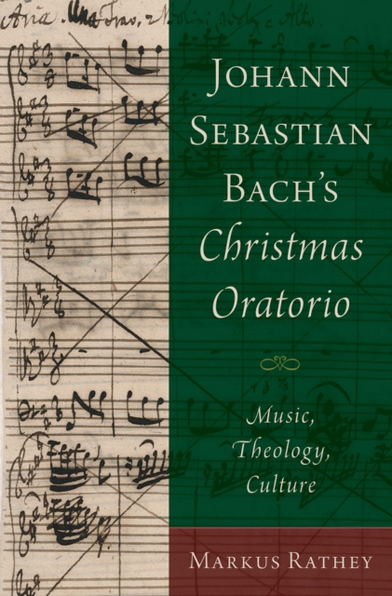 Johann Sebastian Bach's Christmas Oratorio (e-bog) af Rathey, Markus