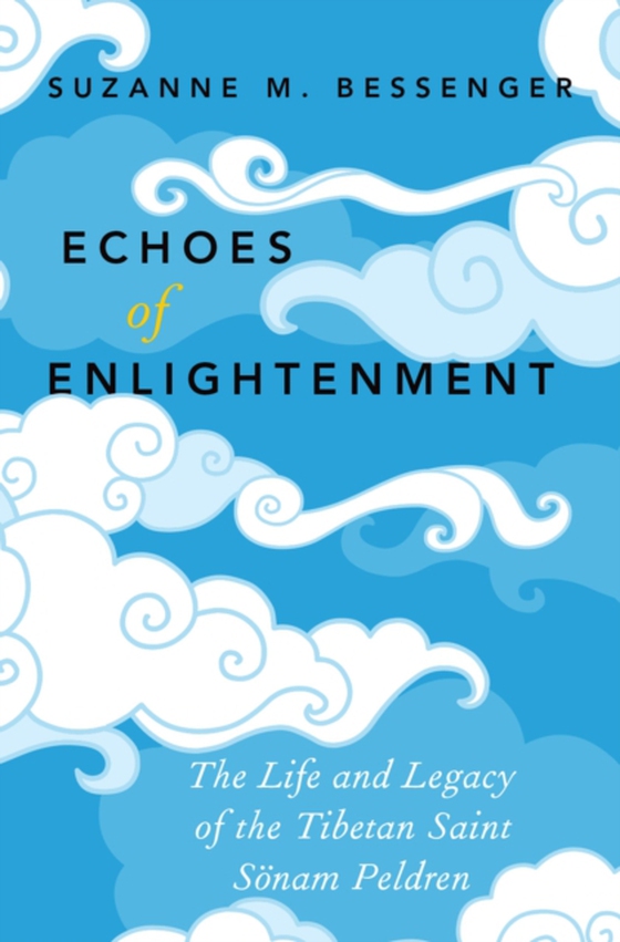 Echoes of Enlightenment (e-bog) af Bessenger, Suzanne M.