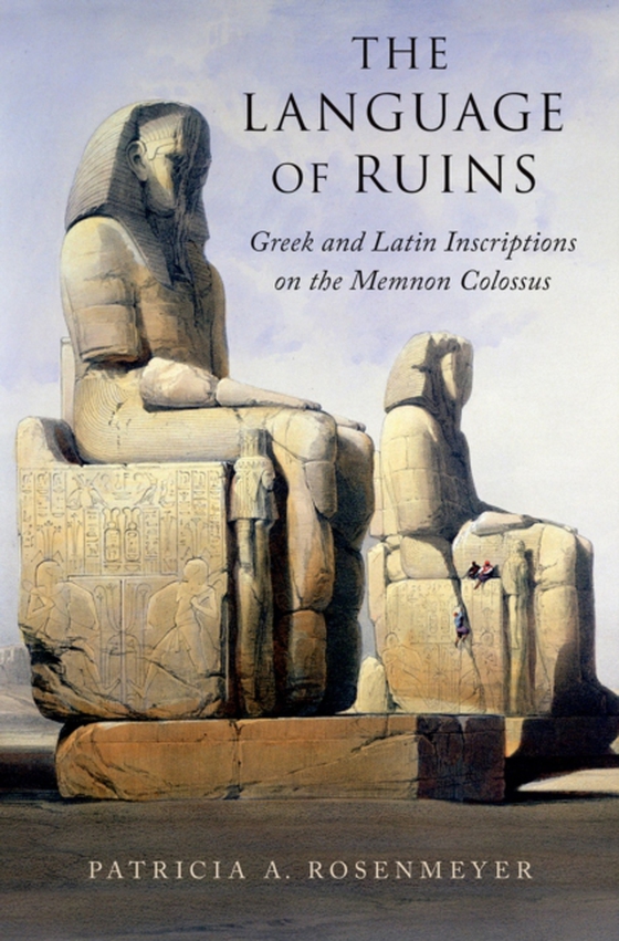 Language of Ruins (e-bog) af Rosenmeyer, Patricia A.