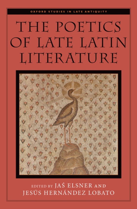 Poetics of Late Latin Literature