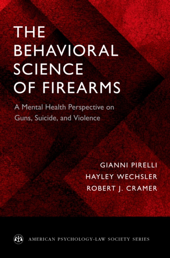 Behavioral Science of Firearms (e-bog) af Cramer, Robert J.