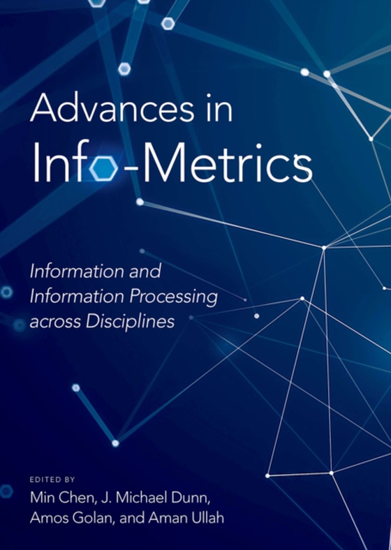 Advances in Info-Metrics