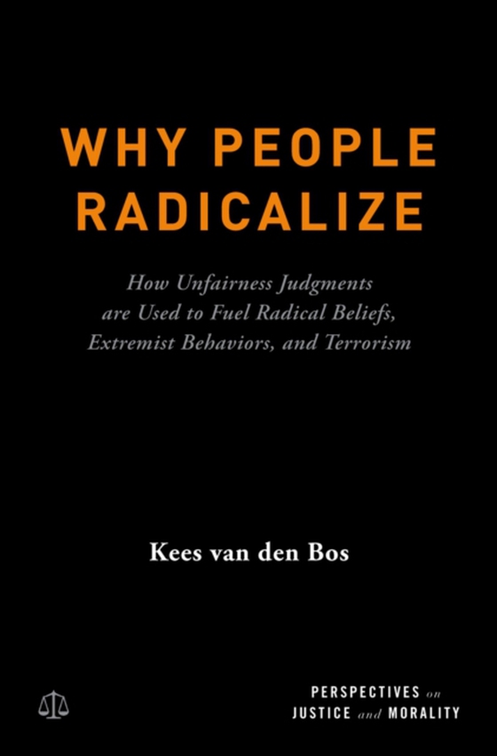 Why People Radicalize (e-bog) af Bos, Kees Van Den