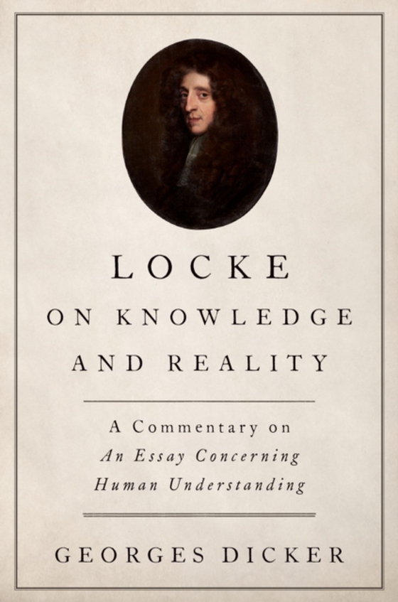 Locke on Knowledge and Reality (e-bog) af Dicker, Georges