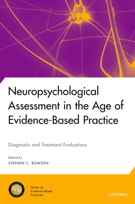 Neuropsychological Assessment in the Age of Evidence-Based Practice (e-bog) af -