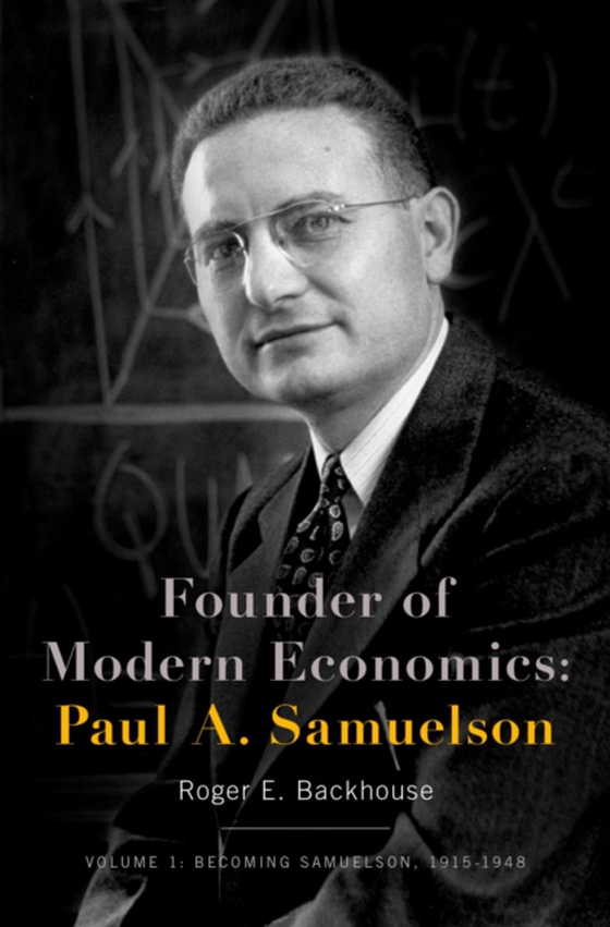 Founder of Modern Economics: Paul A. Samuelson (e-bog) af Backhouse, Roger E.