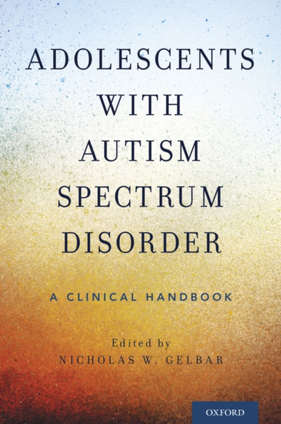 Adolescents with Autism Spectrum Disorder (e-bog) af -