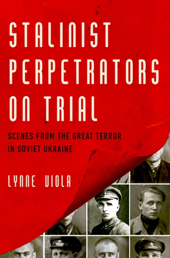 Stalinist Perpetrators on Trial (e-bog) af Viola, Lynne