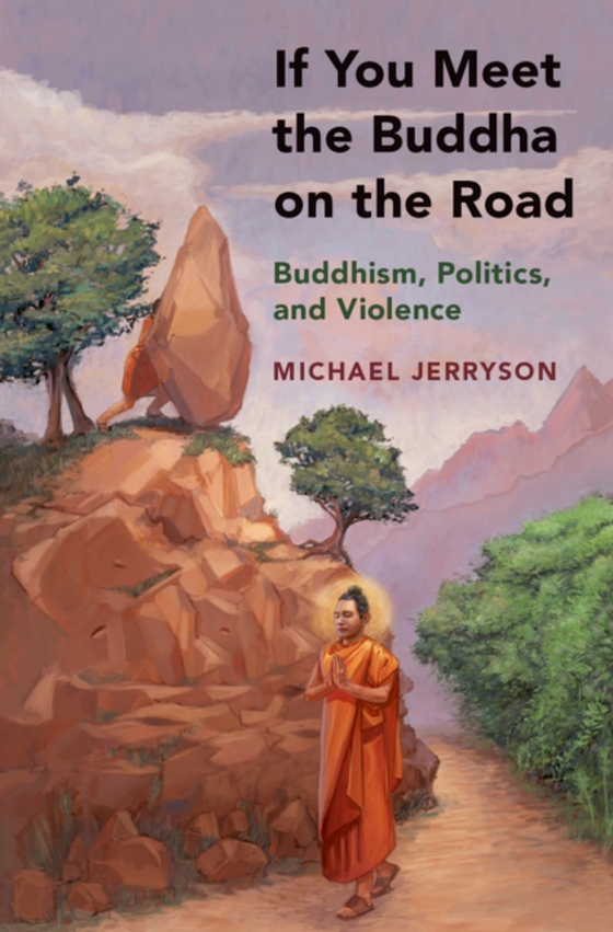 If You Meet the Buddha on the Road (e-bog) af Jerryson, Michael